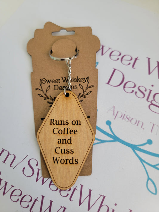 Runs on Coffee and Cuss Words Keychain